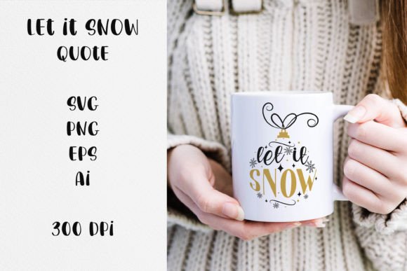 Let It Snow, Christmas Quote SVG File Review