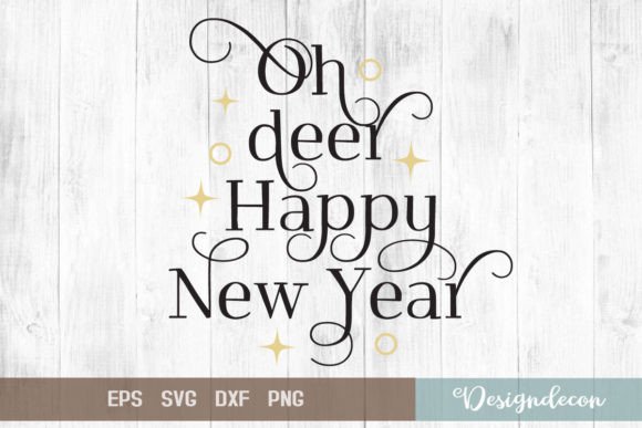 Oh Deer Happy New Year Quote SVG Review for Real Projects