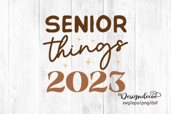 Senior Things 2023 Graduation Quote SVG Review for Real Projects