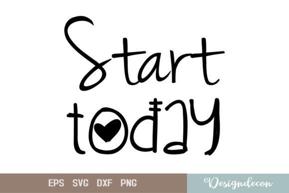 Start Today Inspirational Quote SVG for Real Embroidery Projects
