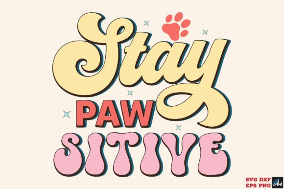 Stay Pawsitive Dog Quote SVG PNG Review for Real Embroidery Projects