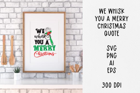 We Whisk You a Merry Xmas Quote SVG: A Designer’s Honest Take