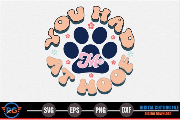 You Had Me at Woof - Dog Quote SVG Review